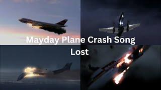 Mayday Plane Crash Song Lost