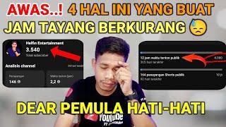 PENYEBAB JAM TAYANG BERKURANG? JANGAN LAKUKAN 4 HAL INI! - DEAR PEMULA