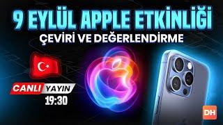 Apple Event Etkinliği Canlı Yayını  iPhone 16 Tanıtım Lansmanı (Türkçe Simultane Çeviri)