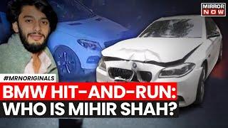 Mumbai BMW News | Who Is Mihir Shah? Neta's Son Who Killed A Woman With His BMW | English News