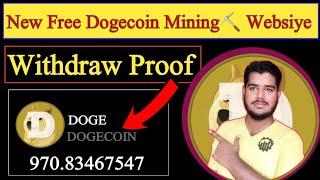 New 100 % Payable Free Cloud Mining Website||Best Dogecoin Mining Website| #CryptoMining