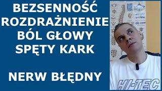 Ból głowy | Bezsenność | Rozdrażnienie | Problem z przełykaniem | Spięty kark | Nerw błędny |