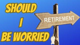 Top 4 Retirement WORRIES