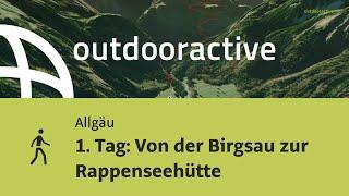 1. Tag: Von der Birgsau zur Rappenseehütte