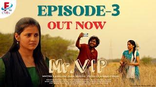 #Mr VIP Web Series Episode 3   | Directed By Rahul Srinivas | Naadarup Media  PVT.LTD