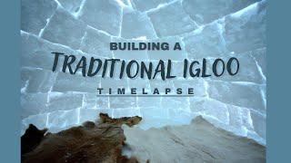 Building an Igloo - the traditional way (Timelapse)