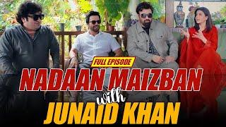 Nadan Maizban With Junaid Khan | Danish Nawaz | Yasir Nawaz | Nida Yasir | Full Episode