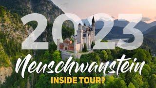 Neuschwanstein 2023 Update - Inside Tour worth it?