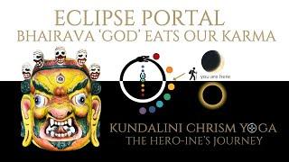 Lunar Eclipse Karmic Ending - Alchemical Update - Kundalini ∞ Chrism Yoga