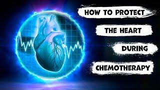 Protect your heart during chemotherapy. Best remedies. Oncologist gives the advice