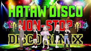 Best Ever NonStop Hataw Disco Remix Live Stream Free To Use 