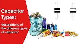 Capacitor Types Explained: electrolytic, ceramic, tantalum, plastic film