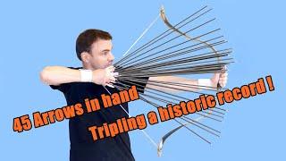 Most arrows in hand, breaking a 1000-year record