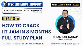 How to Crack IIT JAM Biotechnology ? -  A 8 Months Strategy