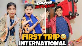 International Trip Ki Tayyari! Kaha Ja Rahay?