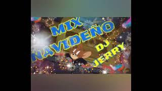 MIX NAVIDEÑO DJ~J3RRY.. CUMBIAS... MEZCLAS EN MUERTO  XQ TODOS MEZCLAN EN VIVO️