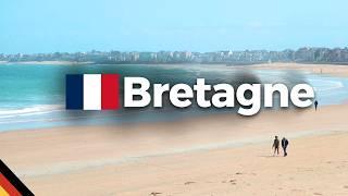 Top 10 Sehenswürdigkeiten in der Bretagne (Bretagne Reiseführer)