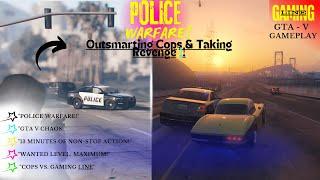 GTA 5 POLICE WARFARE! Outsmarting Cops & Taking Revenge - Gaming Line