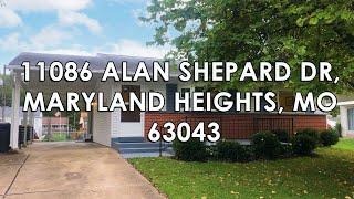 WALKTHROUGH -11086 Alan Shepard Dr., Maryland Heights, MO 63043