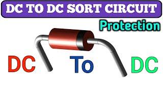 How to dc to dc sort circuit protection |  1N4007 diode use