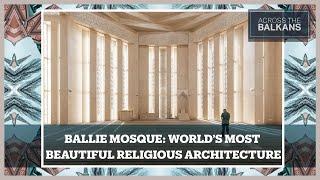 How Albania's Ballie Mosque became a stunning symbol of religious revival