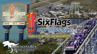 Six Flags New Orleans: Killed by Katrina