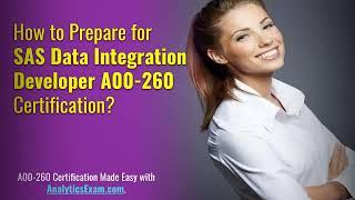 Implementation Best Practices with SAS Data Integration Developer (A00-260) Certification