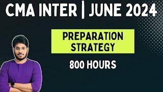 CMA JUNE 2024 EXAMS | CMA INTER | PREPARATION STRATEGY | CMA INTER STRATEGY