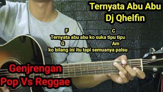 (Tutorial Gitar) Ternyata Abu Abu - Dj Qhelfin | Versi Pop dan Reggae | Viral Tiktok