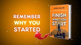 Why Most People Fail to Finish What They Start | Finish What You Start Full AudioBook Summary