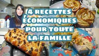 4 RECETTES ECONOMIQUES POUR TOUTE LA FAMILLE !!! SIMPLE ET DELICIEUX ...