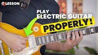 How to Play Electric Guitar Properly (Beginner to Advance)