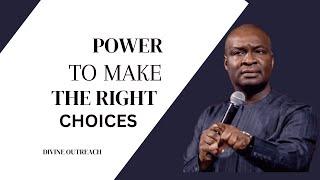 POWER TO MAKE QUALITY CHOICES IN LIFE - APOSTLE JOSHUA SELMAN