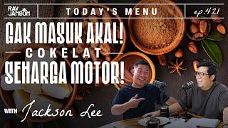 #421 GAK MASUK AKAL! COKELAT SEHARGA MOTOR! WITH JACKSON LEE | RAY JANSON RADIO