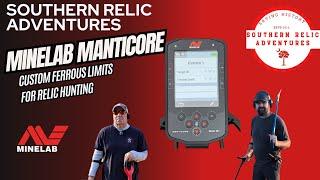 Minelab Manticore- The Best Custom Ferrous Limits We Use For Relic Hunting !