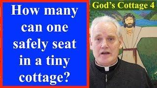 How many people can one SAFELY seat in a tiny cottage? God's Cottage, Glendalough