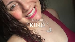 Brendi - Kind [Prod. King 80 Industries]