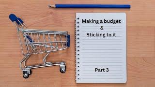 Making a budget & sticking to it| Frugal living