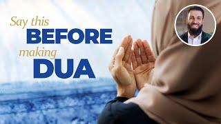 Say this before making dua