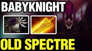 OLD SPECTRE - BabyKnight - Dota 2