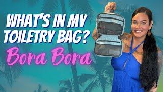 What's in my Toiletries Bag | Bora Bora 2023