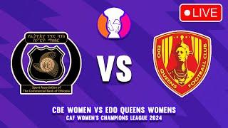  CBE FC VS EDO QUEENS CAF WOMEN'S CHAMPIONS LEAGUE 2024 GROUP B PREVIEW & PREDICTIONS