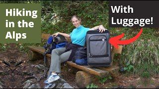 Hiking in the Alps with LUGGAGE to Save $10. HILARIOUS Story! Happy Mother's Day! ULTIMATE Adventure