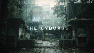 The Cyburbs - Calm Cyberpunk Ambient | Liminal Chill Music for Focus & Relaxation