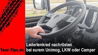 Lederlenkrad nachrüsten für euren Unimog und jeden LKW oder Camper