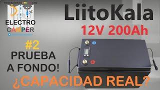 DIY ElectroCamper Análisis batería LiitoKala 200ah LiFePO4 #2 Pruebas batería de litio económica.