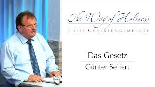 Das Gesetz - Predigt von Günter Seifert