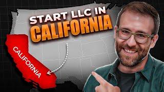 How to Start A California LLC: Step-by-Step Guide 2025