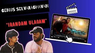 Genius Selvaraghavan | IRANDAM ULAGAM | Ambuttu dhaa #selvaraghavan #indiancinema