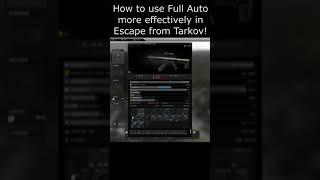 How to make your Full Auto Spray more Effective in EFT! 12.11 #Shorts